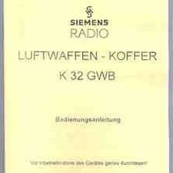 Bedienungsanleitung Radio Luftwaffen - Koffer K 32 GWB