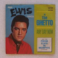 Elvis - In The Ghetto / Any Day Now, Single 7" - RCA 1963