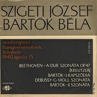 Szigeti-Bartok: Beethoven: Kreutzer sonata/ Bartok: Rhapsody No. I-Sonata No.2/ Debussy 2LP