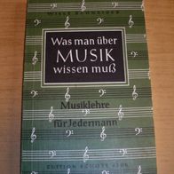 Buch: Was man über Musik wissen muss - Musiklehre für jedermann