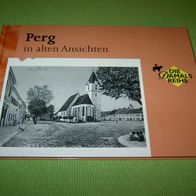 Hildegard Spreitzhofer, Perg in alten Ansichten; Oberösterreich