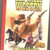 Western-Taschenbuch Nr.3 Der Wilde Westen Kelter-Verlag mit 3 Romanen