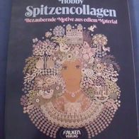 Spitzencollagen - Bezaubernde Motive aus edlem Material - Helga Westphal