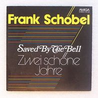 Frank Schöbel - Saved By The Bell / Zwei schöne Jahre, Single 7" - Amiga 1979