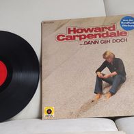 Howard Carpendale: "... dann geh doch"