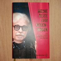 Meine Reise zum Regenbogen Autobiographie des Roncalli-Gründers Bernhard Paul