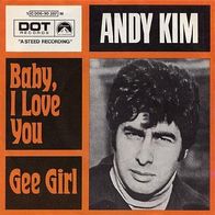 Andy Kim - Baby, I Love You / Gee Girl - 7" - Dot 1C 006-90 287 (D) 1969 Archies