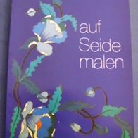 Auf Seide malen - Digne, M.-J. - Topp