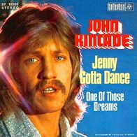 John Kincade - Jenny Gotta Dance / One Of Those Dreams - 7" - Bellaphon BF 18 305 (D)