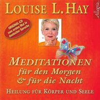 CD - Louise L. Hay - Meditationen für den Morgen & für die Nacht