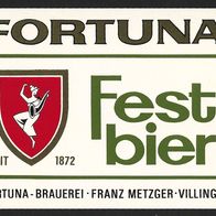 Bieretikett "Festbier" Fortuna-Brauerei/Metzger † 1985 Villingen Schwarzwald-Baar-Kr
