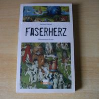 Faserherz oder wie Böses sich anschleicht - Helmut Rücker