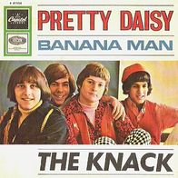 The Knack - Pretty Daisy / Banana Man - 7" - Capitol K 23 554 (D) 1967