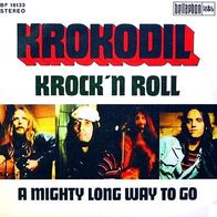 Krokodil - Krock ´N Roll / A Mighty Long Way To Go - 7"- Bacillus BF 18133 (D) 1972