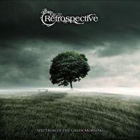 Retrospective - Spectrum Of The Green Morning (2007) progressive rock CD 2018 neu S/S