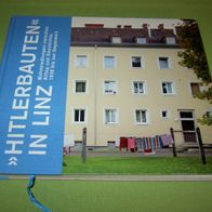 Hitlerbauten in Linz - Wohnsiedlung zwischen Alltag und Geschichte