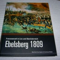 Manfred Carrington, Ebelsberg 1809 - Franzosenzeit in Linz und Oberösterreich