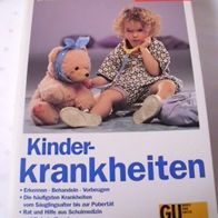 Kinderkrankheiten Der große GU Ratgeber Erkennen Behandeln Vorbeugen - Dr. med Keudel