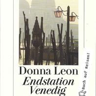 Endstation Venedig - Commissario Brunettis zweiter Fall von Donna Leon