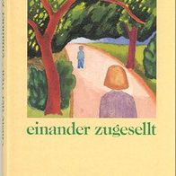 Gäste der Welt - einander zugesellt - Erzählungen * Gisela Theel (Hg.) * HC