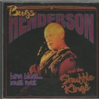 Bugs Henderson & The Shuffle Kings " Have Blues ... Must Rock " CD (USA 1998)
