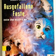 Buch Ausgefallene Feste: Ideen und Rezepte mit Pfiff SPIEL FREIZE