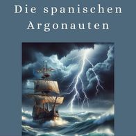 Die spanischen Argonauten