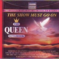 The QUEEN Songbook - The Show must go on * London Starlight Orchestra & Singers * CD
