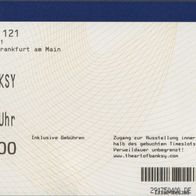 2023 Eintrittskarte THE ART OF BANKSY Frankfurt am Main 23.10..2023
