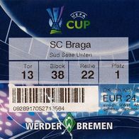 Ticket EC SV Werder Bremen vs Sporting Clube de Braga 13.2.2008 SC Portugal SVW
