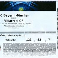 Ticket FC Bayern München - CF Villarreal 22.11. 2011 Eintrittskarte España Spain