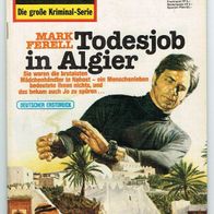 Kommissar X Nr. 1240 Todesjob in Algier von Mark Ferell Pabel Verlag 1982