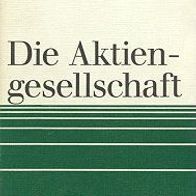 Die Aktiengesellschaft - Handbuch für die Praxis * Balser / Bokelmann / Piorrek