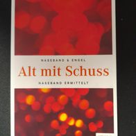 Alt mit Schuss, Naseband ermittelt