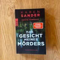Karen Sander schreibt als Sophie Kendrick - Das Gesicht meines Mörders, Neuwertig