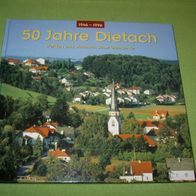Bärbl Gläser, 50 Jahre Dietach 1946-1996; Werden und Wachsen einer Gemeinde