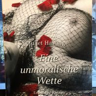 Eine unmoralische Wette von Juliet Hastings - Erotikroman - gut