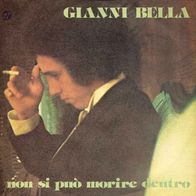 7"BELLA, Gianni · Non Si Puo´ Morire Dentro (RAR 1976)