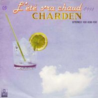 7"CHARDEN, Eric · L´été s´ra chaud (Promo RAR 1979)