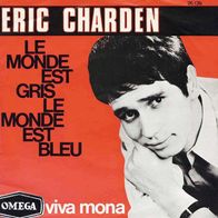 7"CHARDEN, Eric · Le Monde Est Gris, Le Monde Est Bleu (RAR 1978)