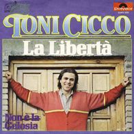 7"CICCO, Toni · La Libertà (RAR 1981)