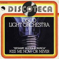 7"DISCO LIGHT Orchestra · Kiss Me Now Or Never (RAR 1988)
