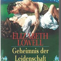 Geheimnis der Liebe Roman von Elizabeth Lowell