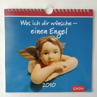 Wand-Kalender von 2010 Was ich dir wünsche - einen Engel