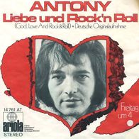 7"ANTONY · Liebe und Rock and Roll (CV RAR 1970)