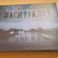 Nachtfahrt: Ein Taxi Blues von Josef Snobl (2019, Gebundene Ausgabe)