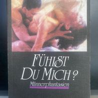 Fühlst Du Mich? Männerphantasien von Barbach/Levine - Erotikreport - 418 Seiten