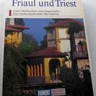 FRIAUL und TRIEST - DuMont Kunst-Reiseführer - Istrien, Udine, Aquileia, Grado