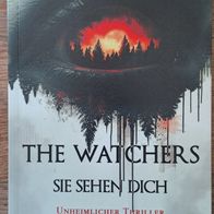 The Watchers" Horror- Thriller v. A.M. Shine aus 2024 -Festa Verlag 1. Auflage !