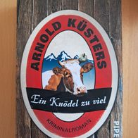 Arnold Küsters: Ein Knödel zu viel (TB)